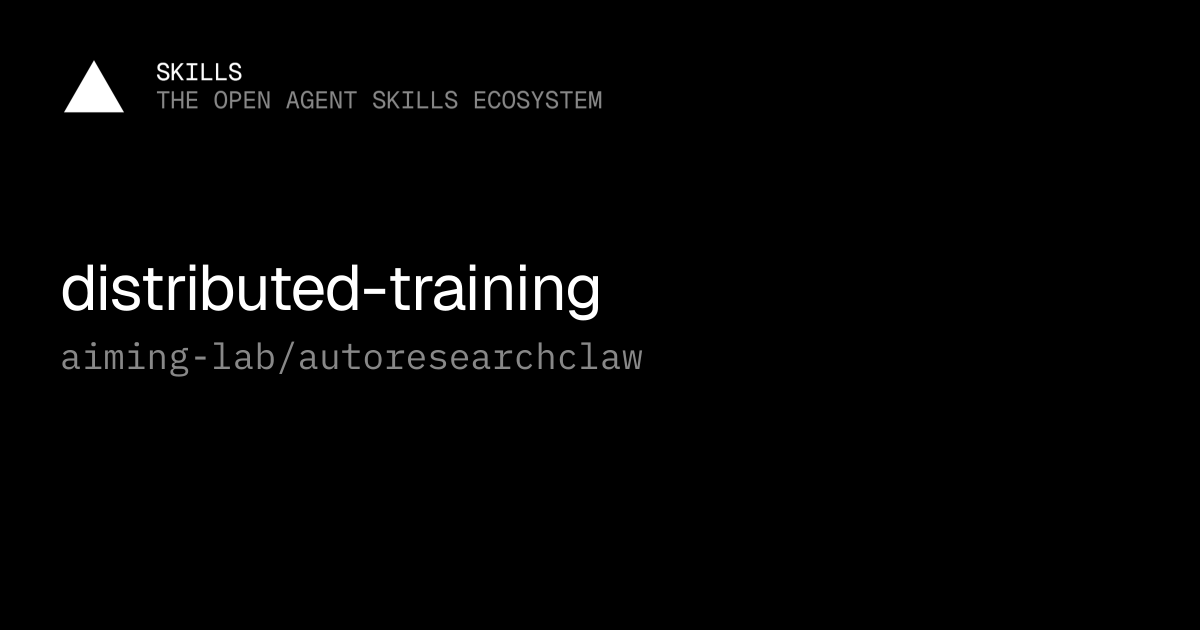 distributed-training — aiming-lab/autoresearchclaw