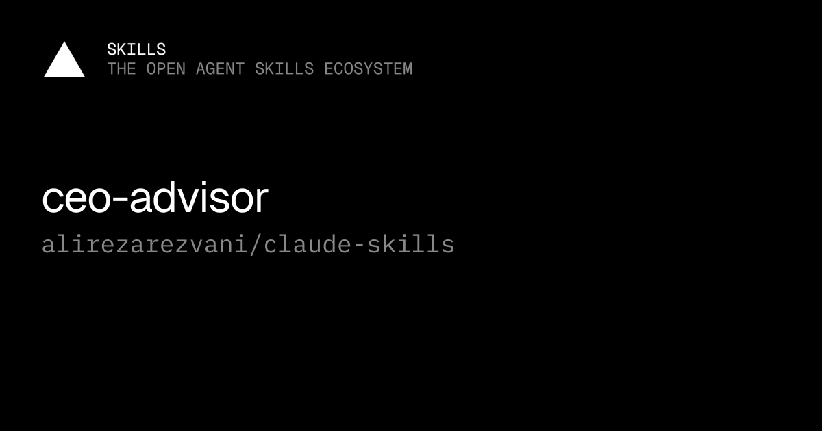 ceo-advisor — alirezarezvani/claude-skills