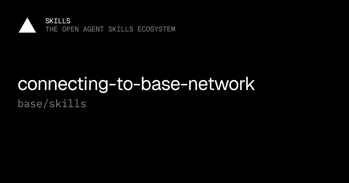 connecting-to-base-network — base/skills