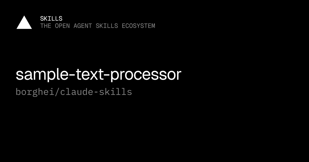 sample-text-processor — borghei/claude-skills