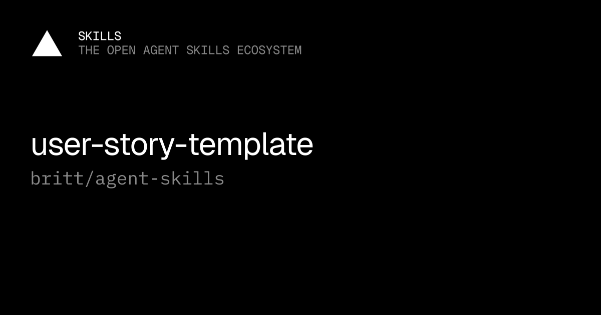 user-story-template — britt/agent-skills