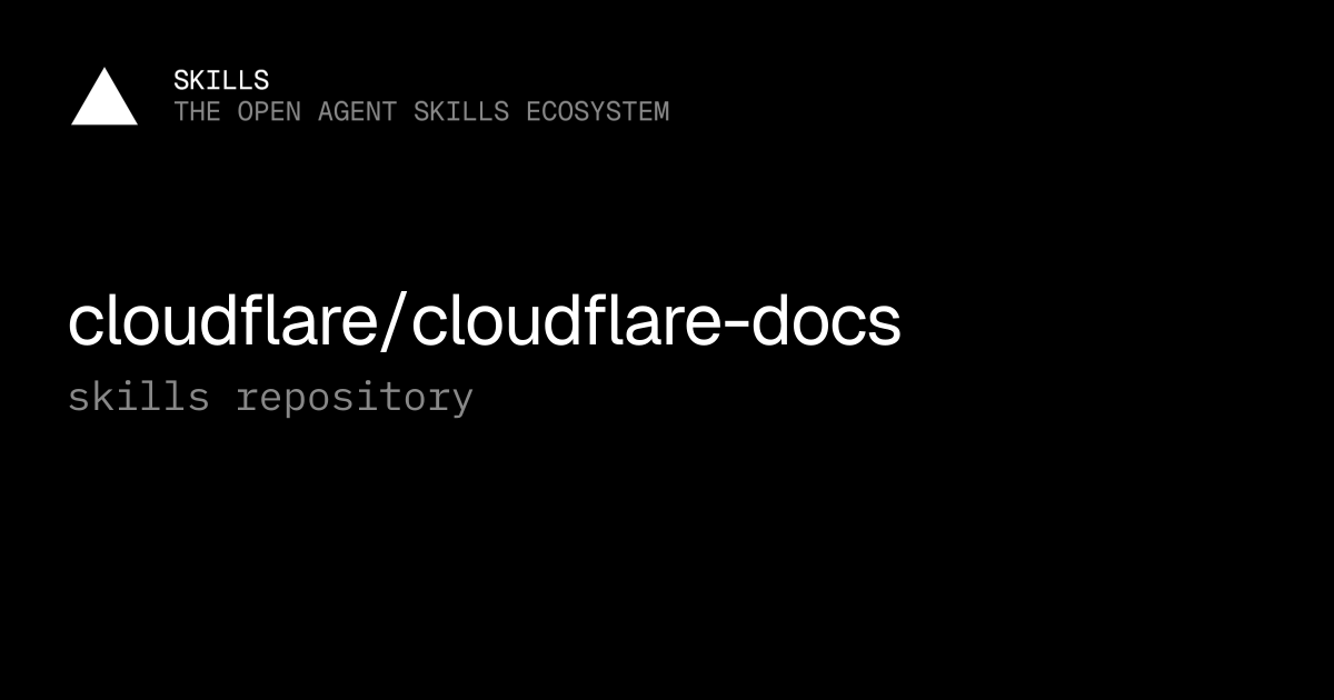 cloudflare/cloudflare-docs — Agent skills