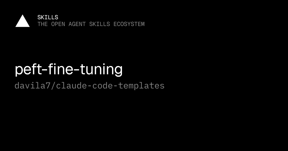 peft-fine-tuning — davila7/claude-code-templates
