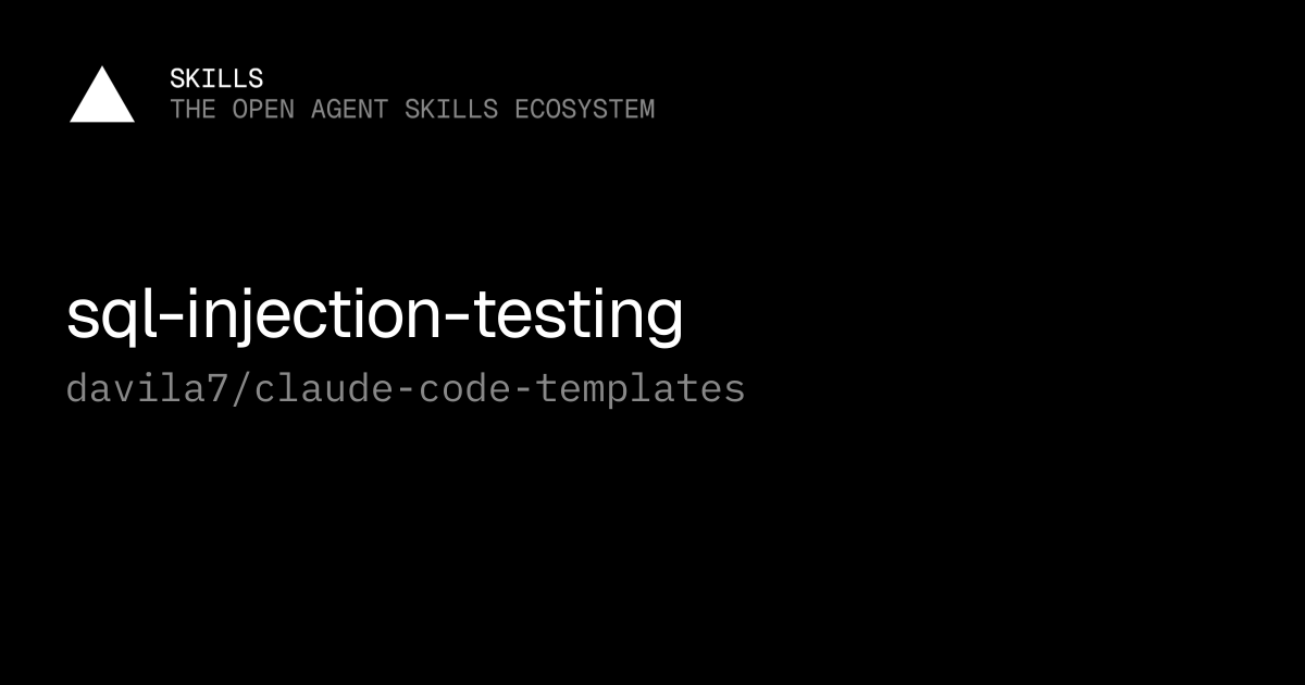 SQL Injection Testing — davila7/claude-code-templates