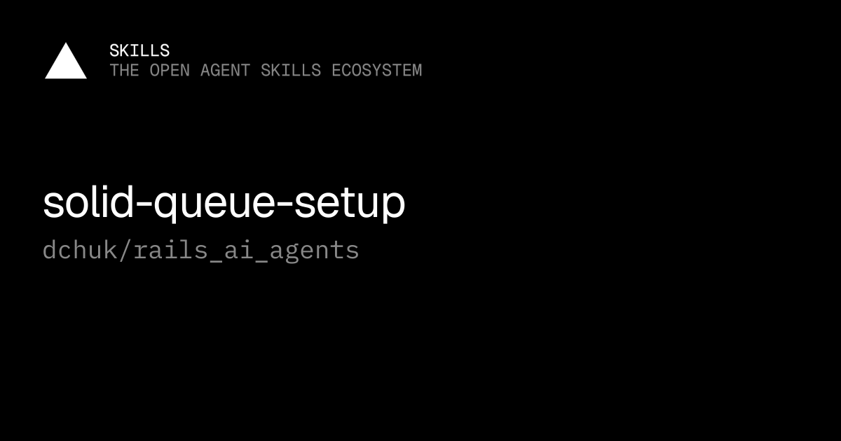 solid-queue-setup — dchuk/rails_ai_agents