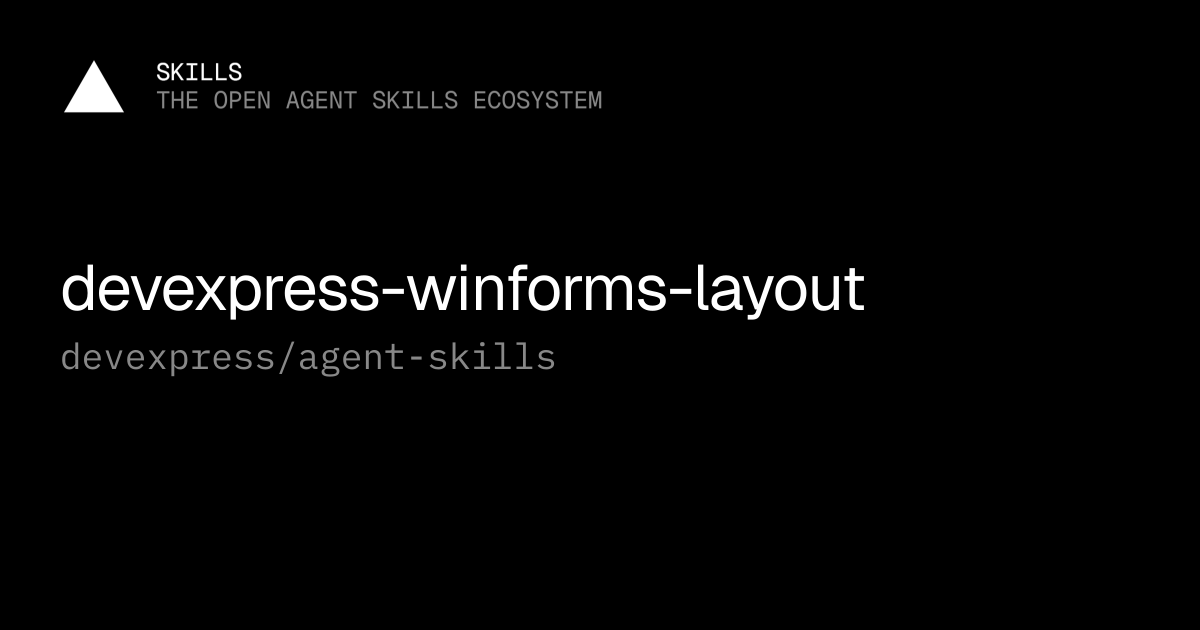 devexpress-winforms-layout — devexpress/agent-skills