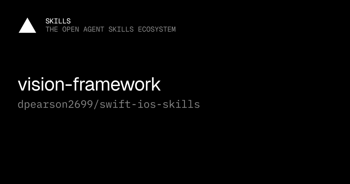 vision-framework — dpearson2699/swift-ios-skills