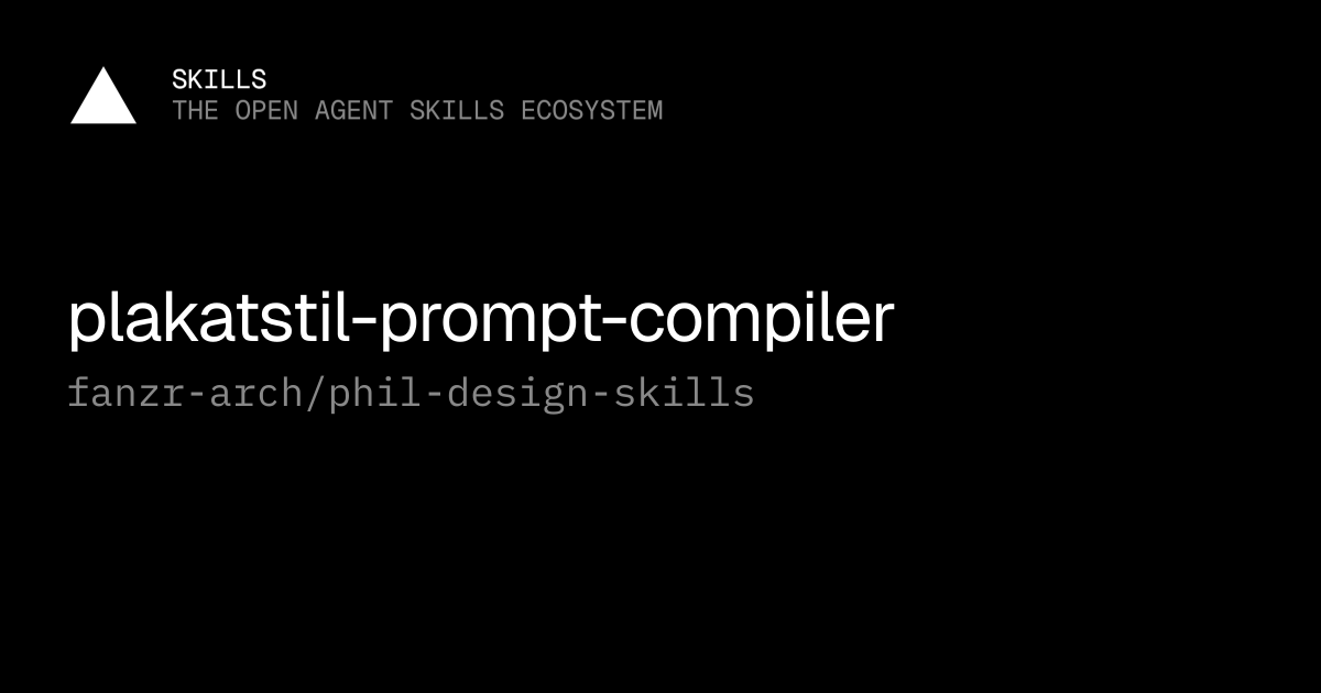 plakatstil-prompt-compiler — fanzr-arch/phil-design-skills
