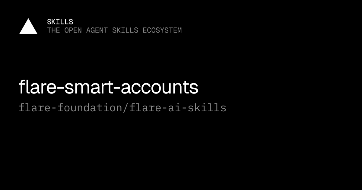 flare-smart-accounts — flare-foundation/flare-ai-skills