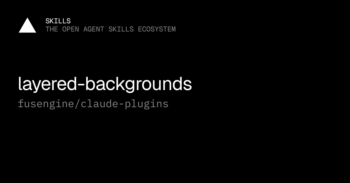 layered-backgrounds — fusengine/claude-plugins