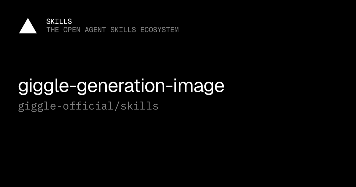 giggle-generation-image — giggle-official/skills