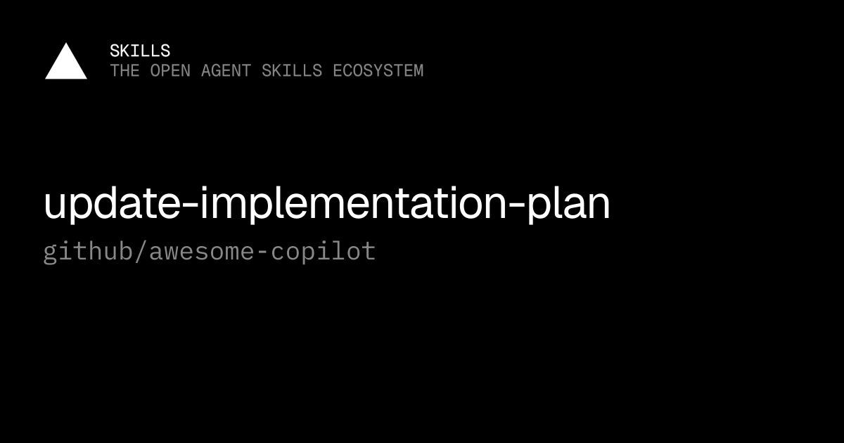 update-implementation-plan — github/awesome-copilot