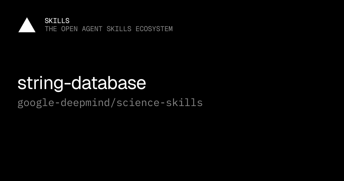 string-database — google-deepmind/science-skills