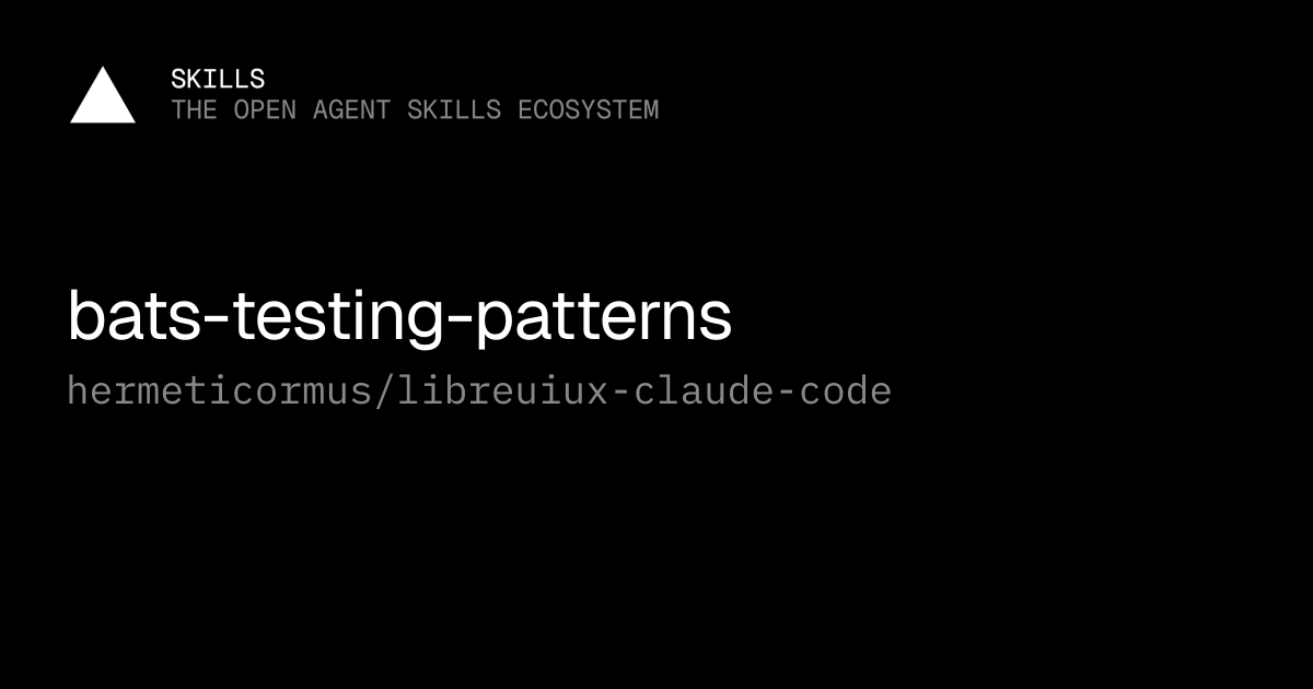bats-testing-patterns — hermeticormus/libreuiux-claude-code