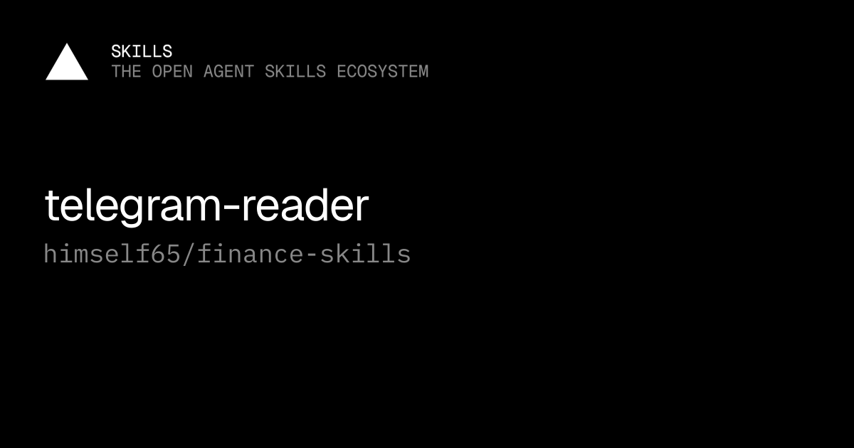 telegram-reader — himself65/finance-skills
