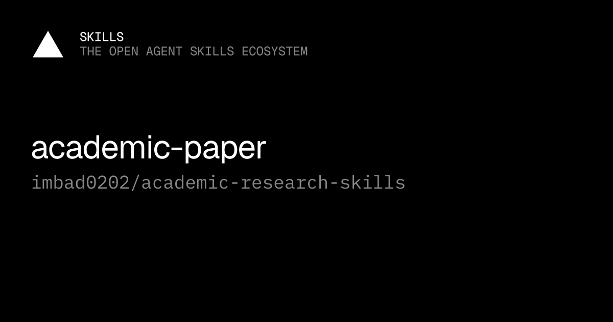academic-paper — imbad0202/academic-research-skills