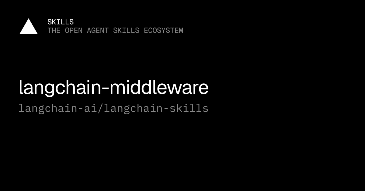 langchain-middleware — langchain-ai/langchain-skills