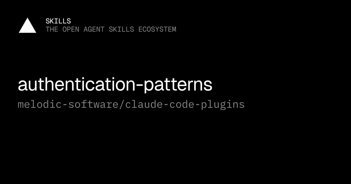 authentication-patterns — melodic-software/claude-code-plugins