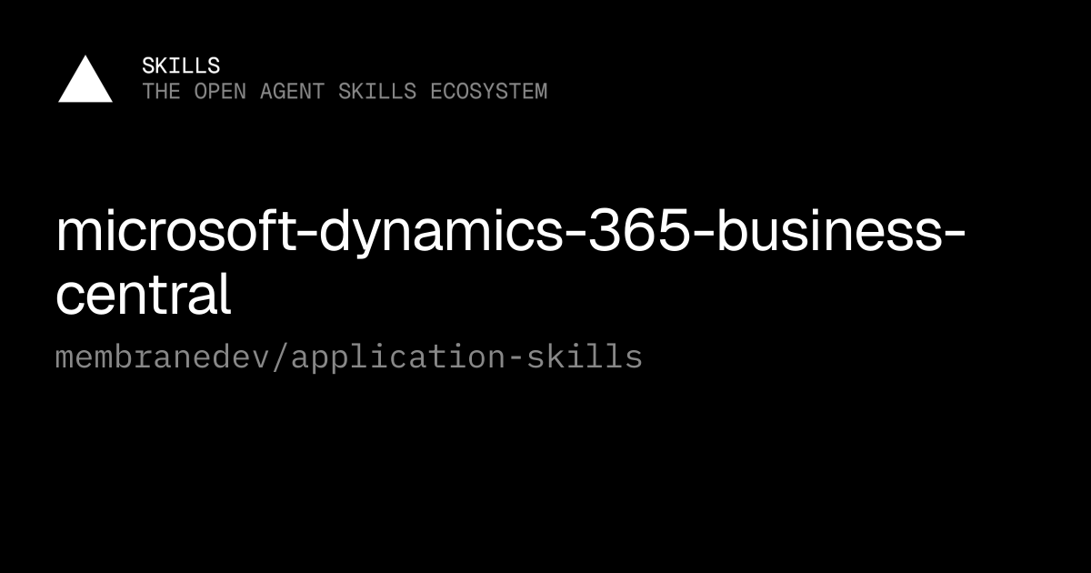 microsoft-dynamics-365-business-central — membranedev/application-skills
