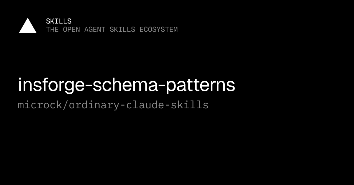 insforge-schema-patterns — microck/ordinary-claude-skills