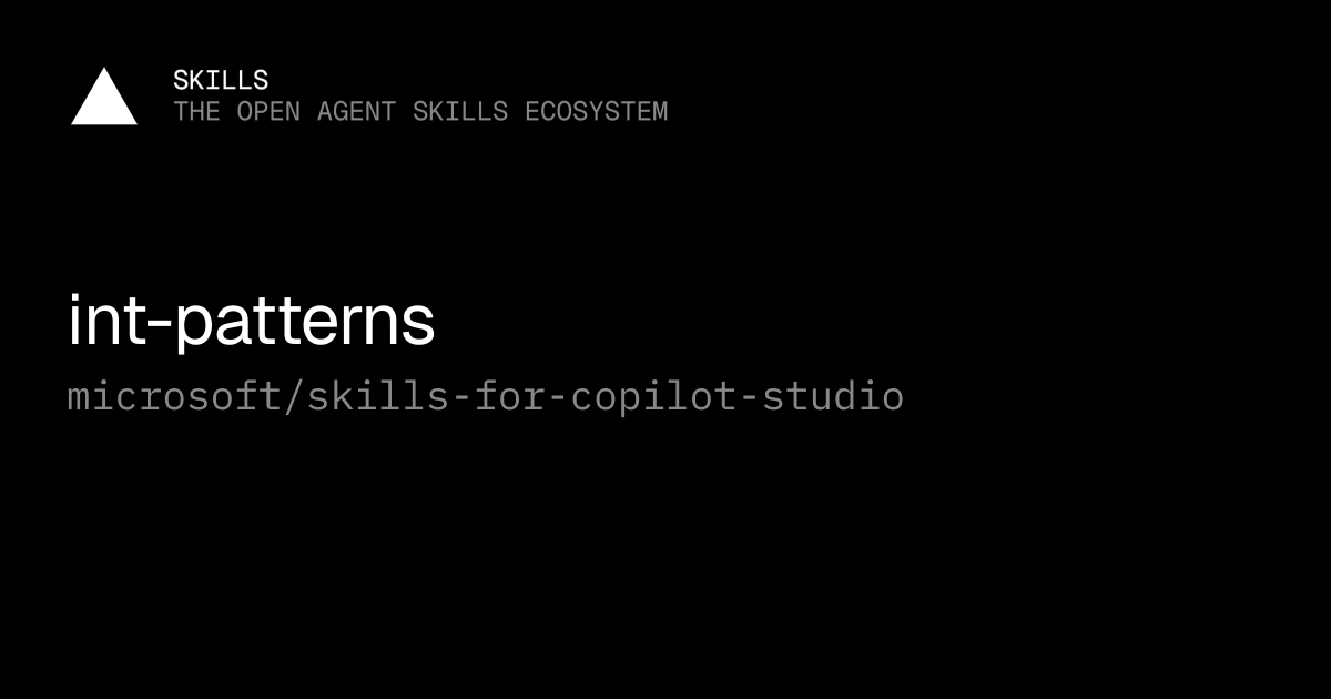 int-patterns — microsoft/skills-for-copilot-studio