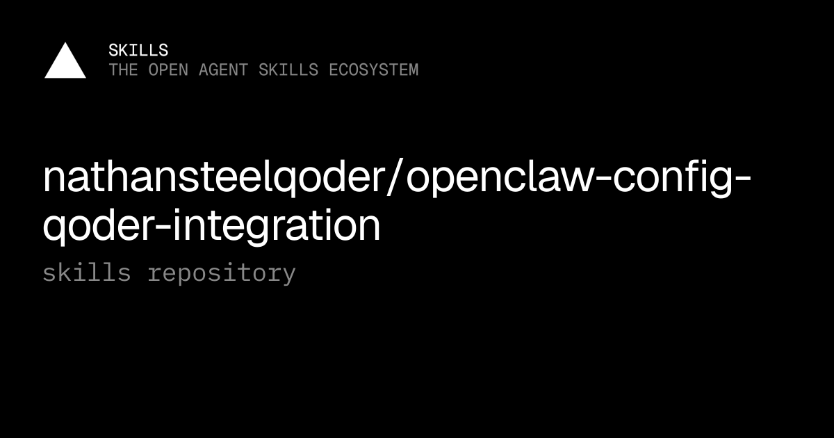 nathansteelqoder/openclaw-config-qoder-integration — Agent skills