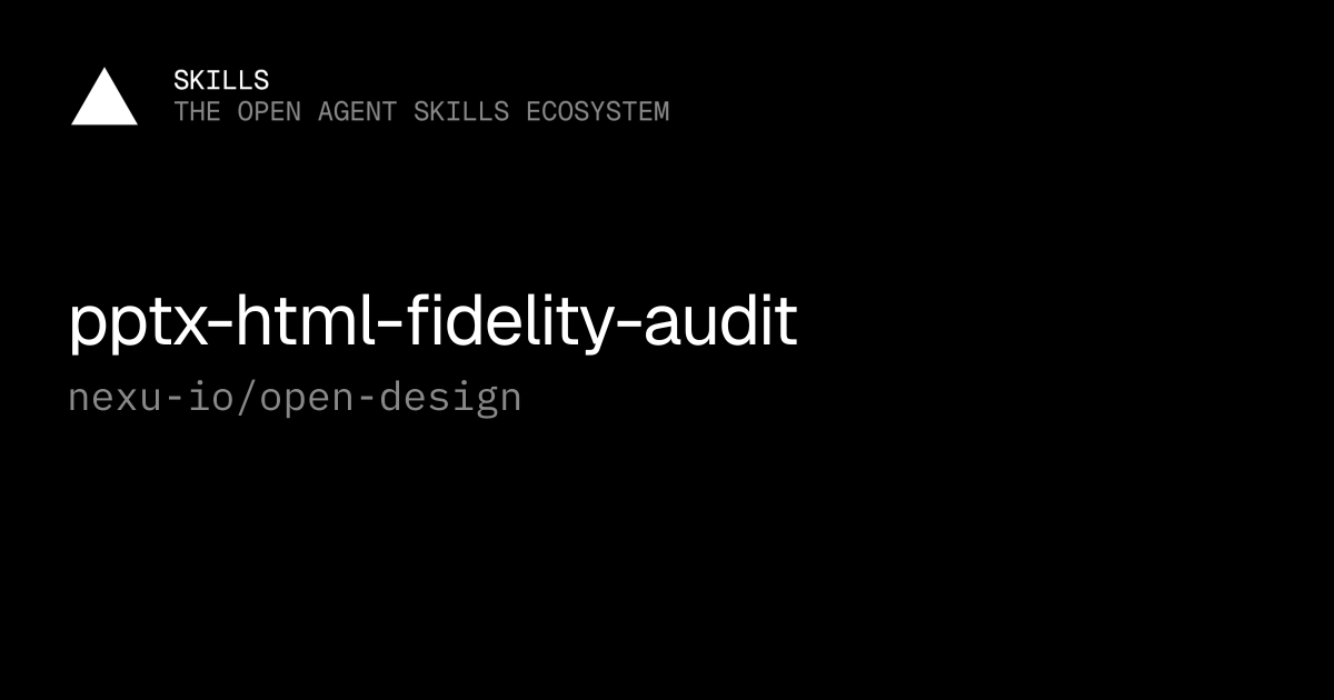 pptx-html-fidelity-audit — nexu-io/open-design