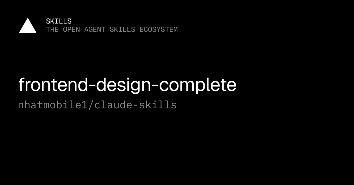 frontend-design-complete — nhatmobile1/claude-skills