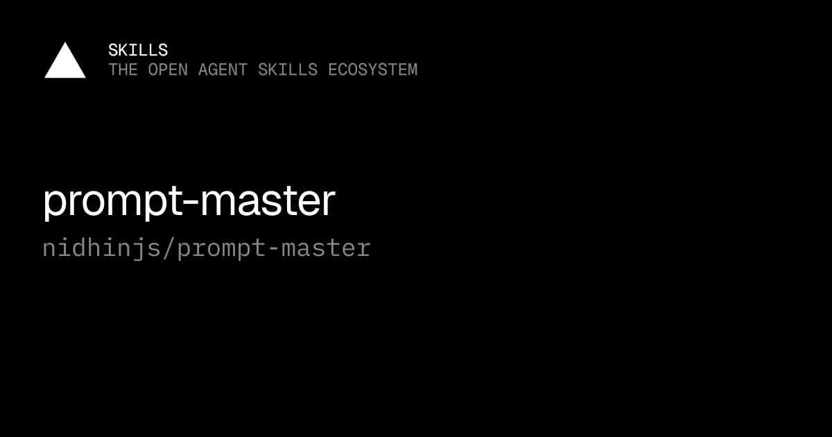 prompt-master — nidhinjs/prompt-master