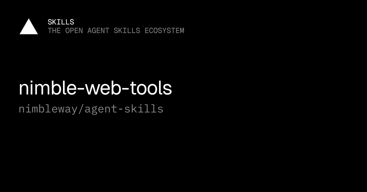 nimble-web-tools — nimbleway/agent-skills