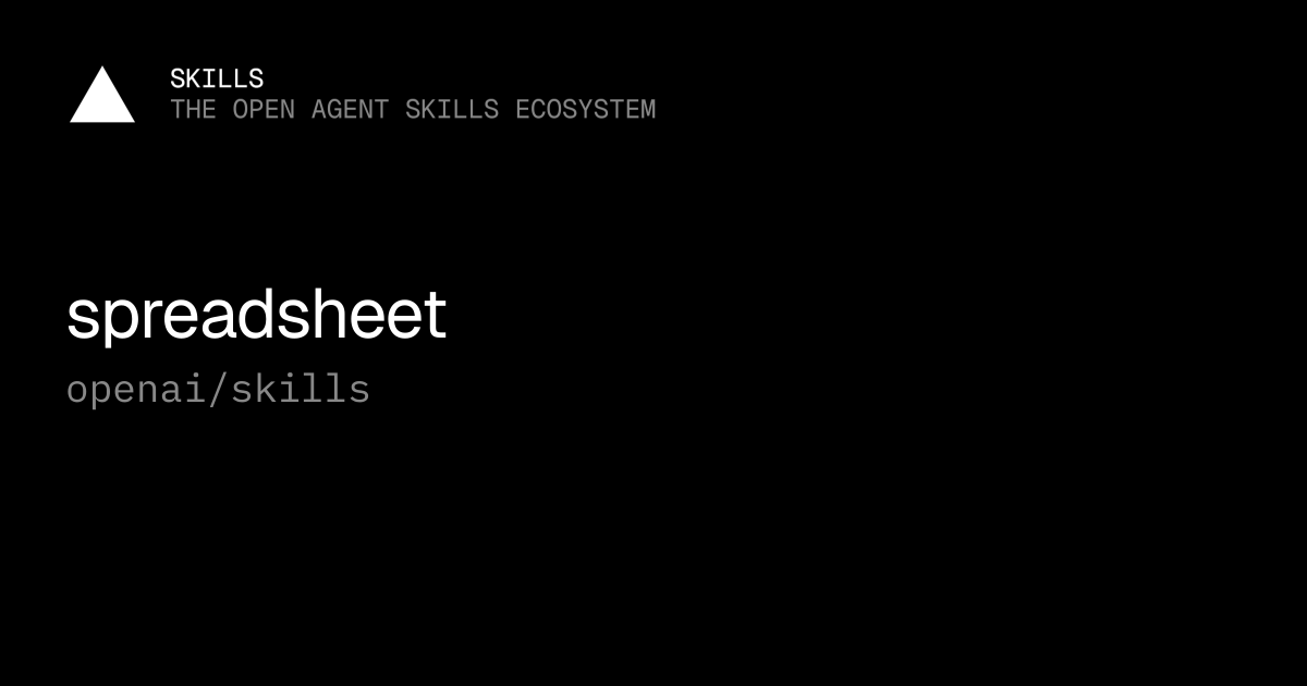 spreadsheet — openai/skills