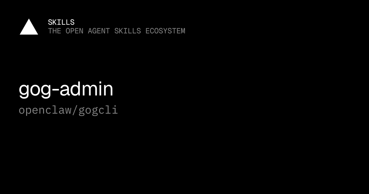 gog-admin — openclaw/gogcli