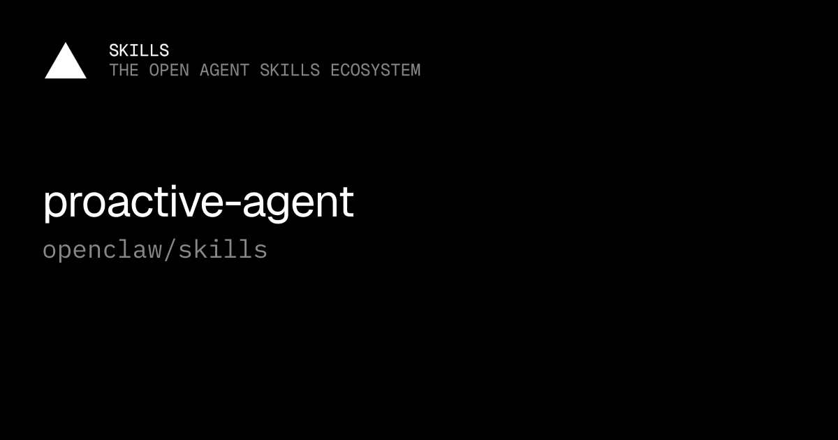 proactive-agent — openclaw/skills