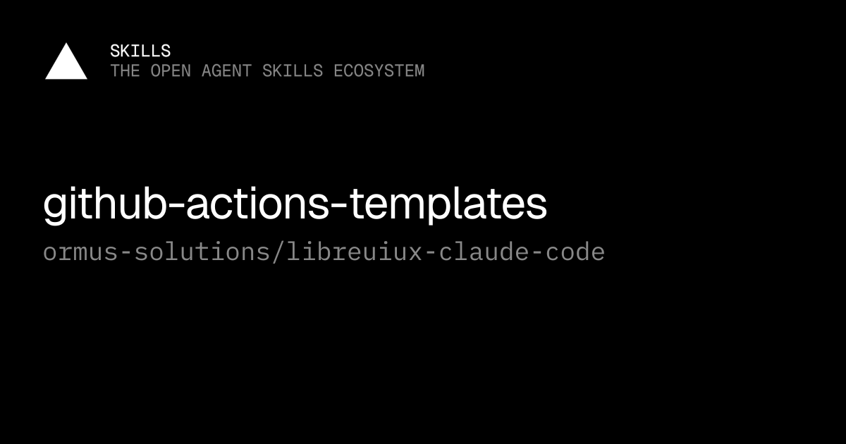 github-actions-templates — ormus-solutions/libreuiux-claude-code