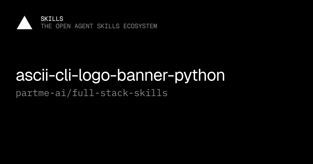 ascii-cli-logo-banner-python — partme-ai/full-stack-skills