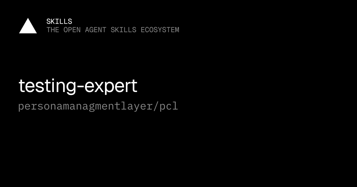 testing-expert — personamanagmentlayer/pcl