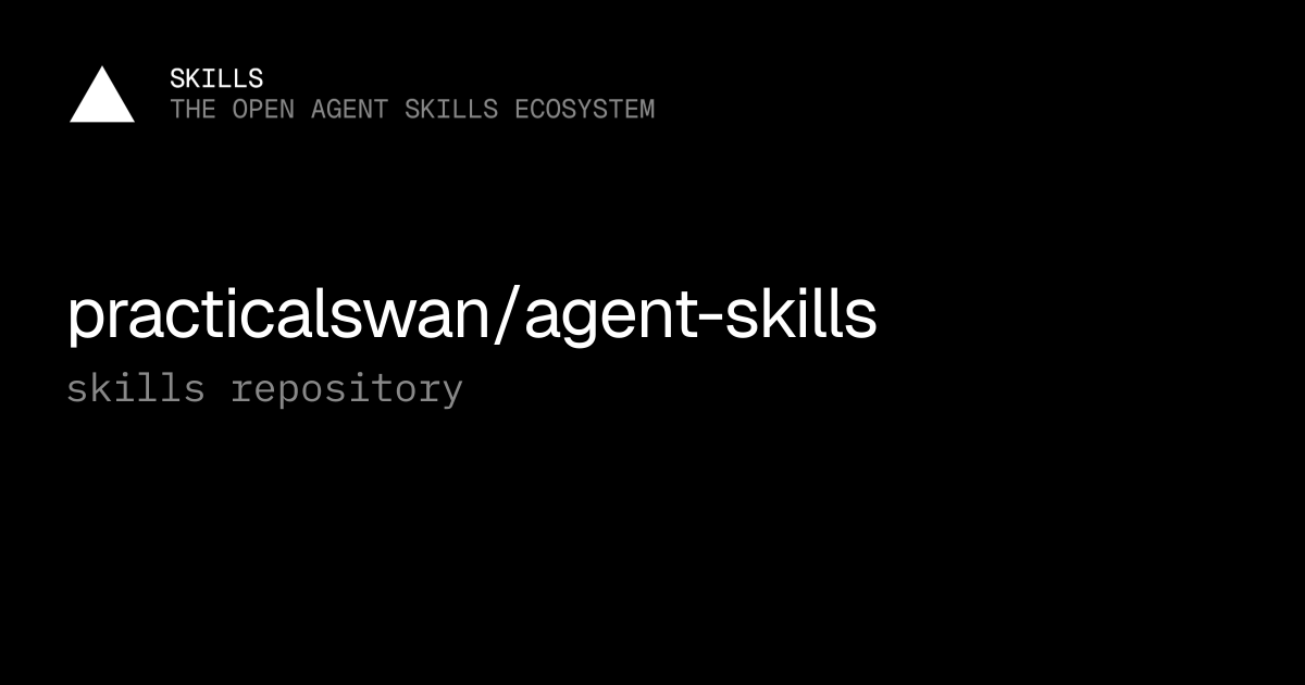 practicalswan/agent-skills — Agent skills