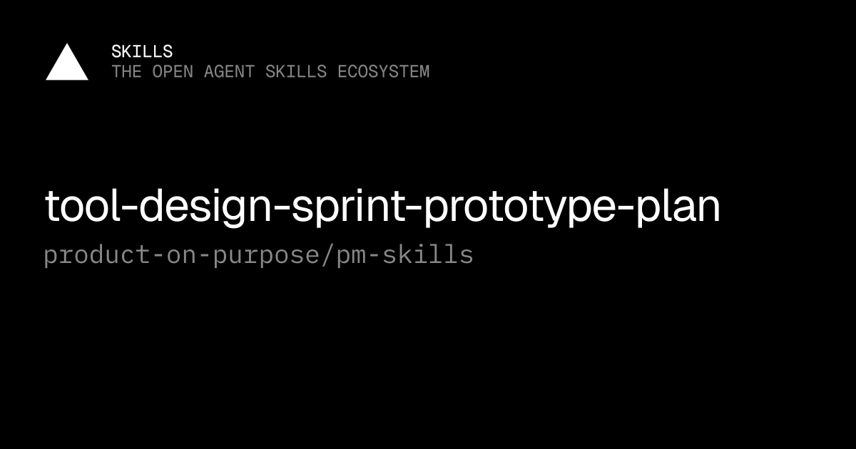 tool-design-sprint-prototype-plan — product-on-purpose/pm-skills