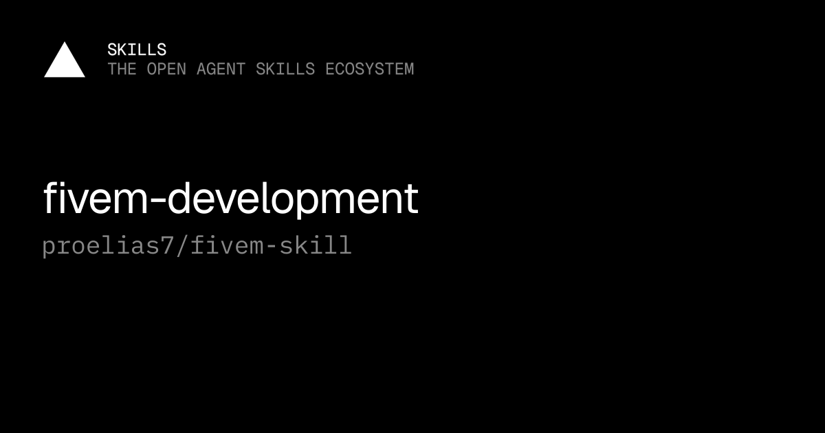 fivem-development — proelias7/fivem-skill