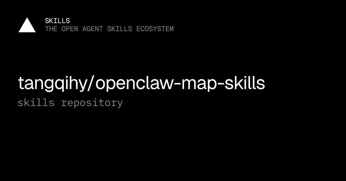 tangqihy/openclaw-map-skills — Agent skills