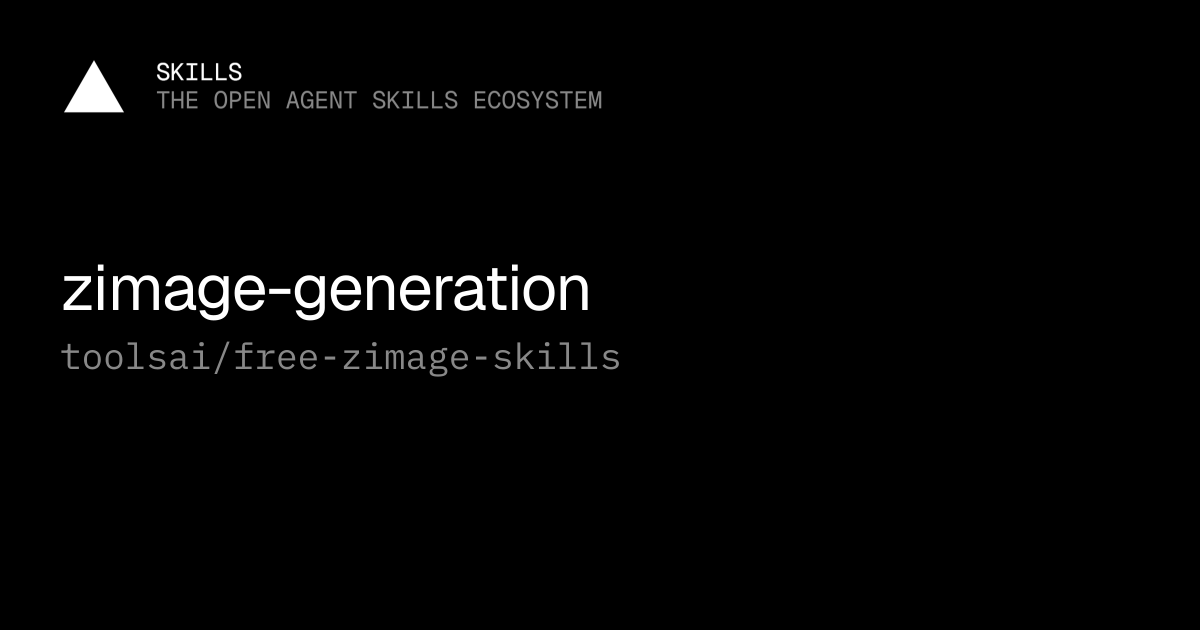 zimage-generation — toolsai/free-zimage-skills