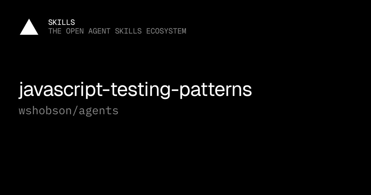javascript-testing-patterns — wshobson/agents